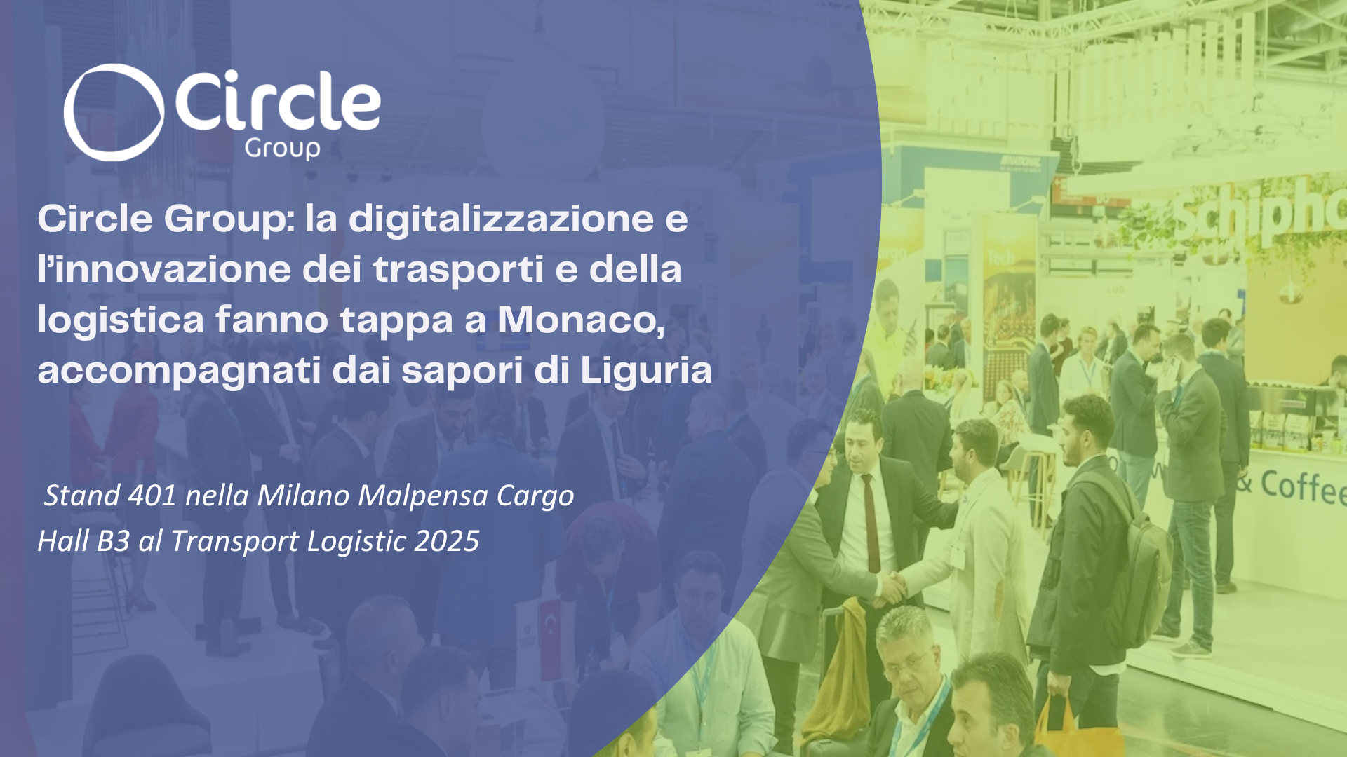 Circle Group: la digitalizzazione e l’innovazione dei trasporti e della logistica fanno tappa a Monaco, accompagnati dai sapori di Liguria