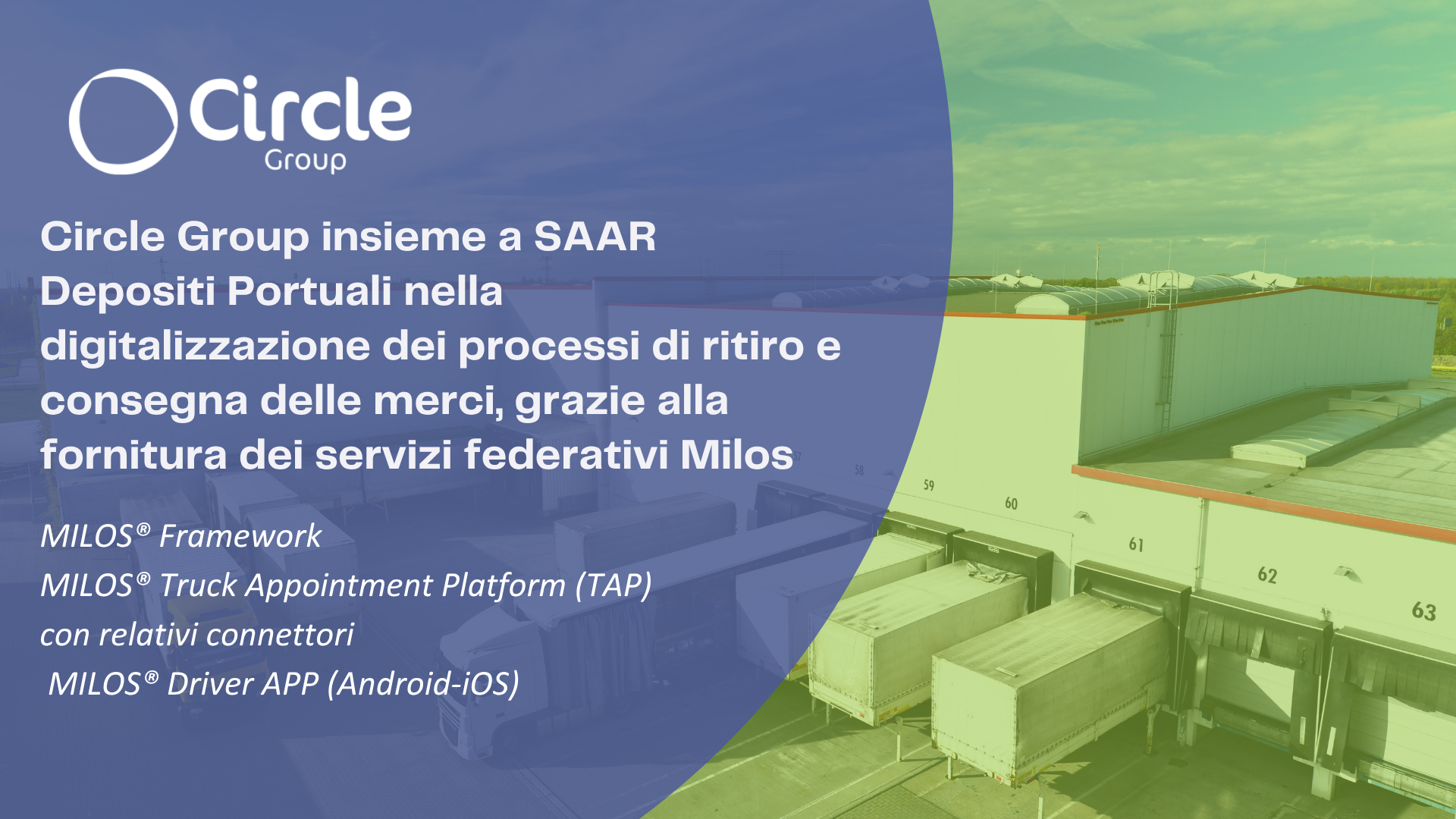 Circle Group insieme a SAAR Depositi Portuali nella digitalizzazione dei processi di ritiro e consegna delle merci, grazie alla fornitura dei servizi federativi Milos