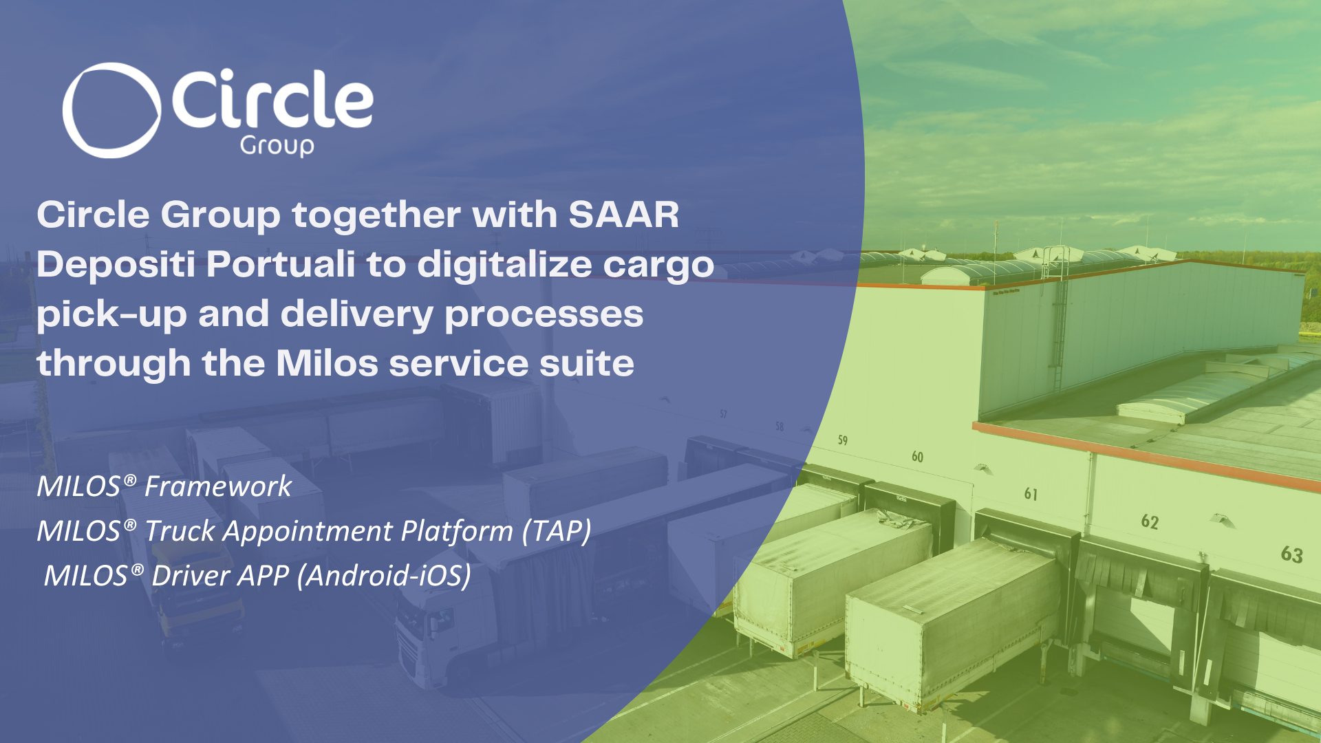Circle Group together with SAAR Depositi Portuali to digitalize cargo pick-up and delivery processes through the Milos service suite