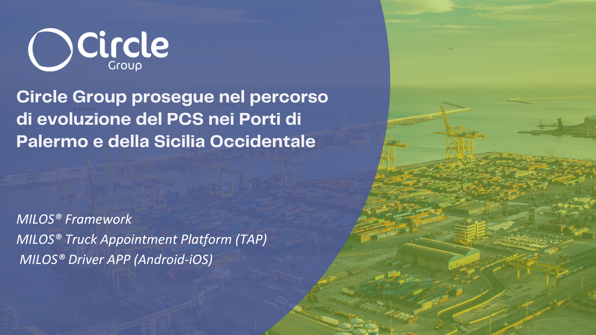 Circle Group prosegue nel percorso di evoluzione del PCS nei Porti di Palermo e della Sicilia Occidentale