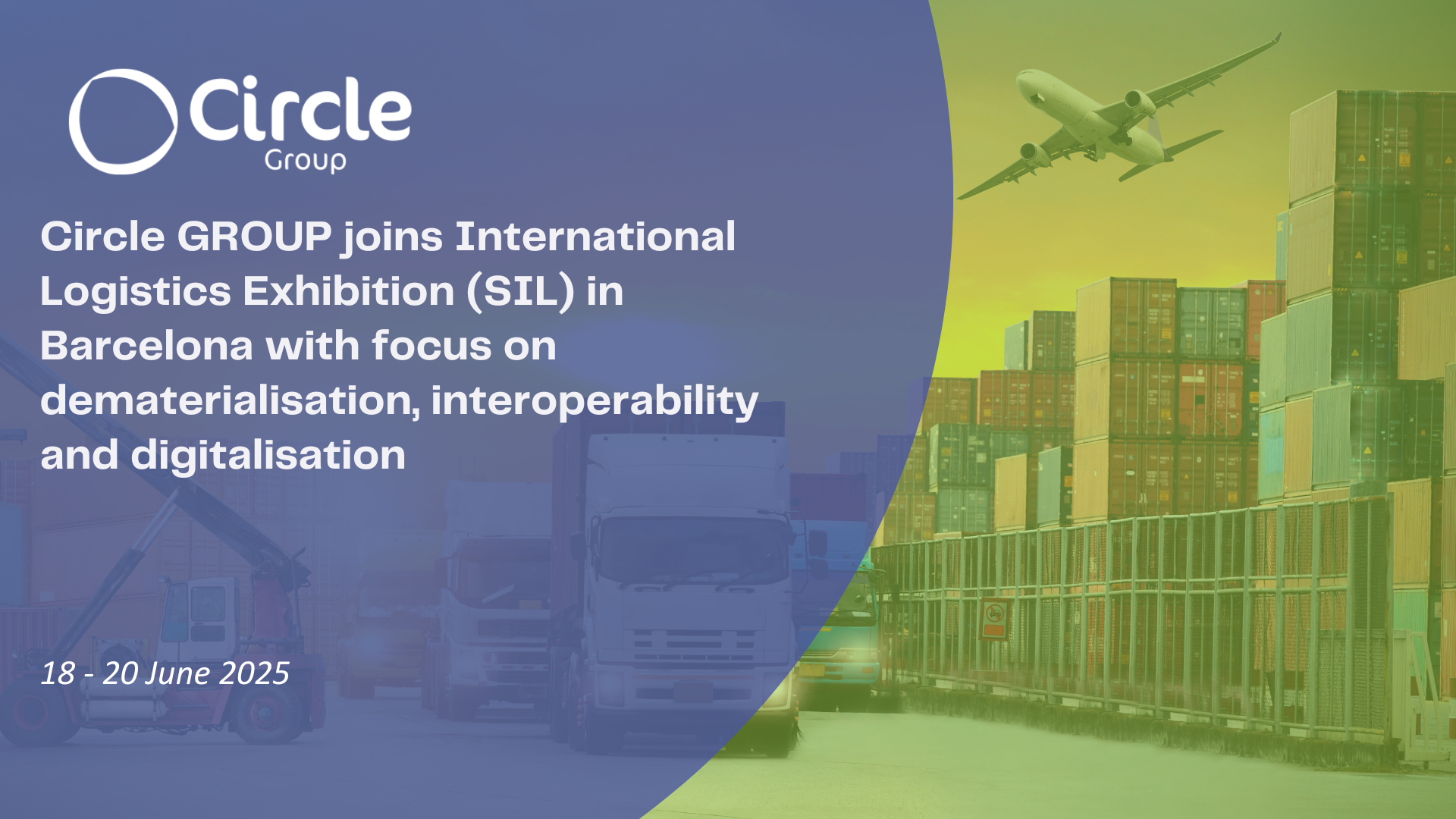 Circle Group joins International Logistics Exhibition (SIL) in Barcelona with focus on dematerialisation, interoperability and digitalisation