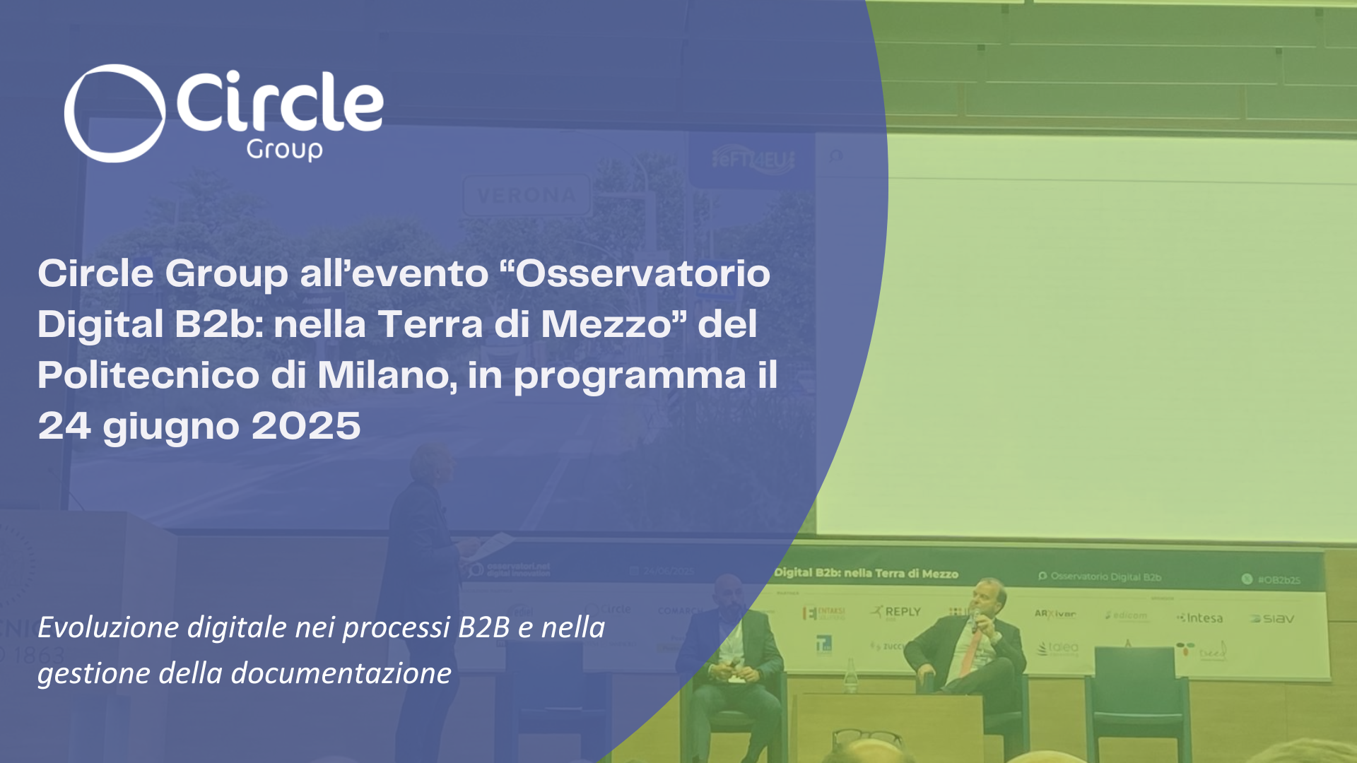 Circle Group all’evento “Osservatorio Digital B2b: nella Terra di Mezzo” del Politecnico di Milano, in programma il 24 giugno 2025