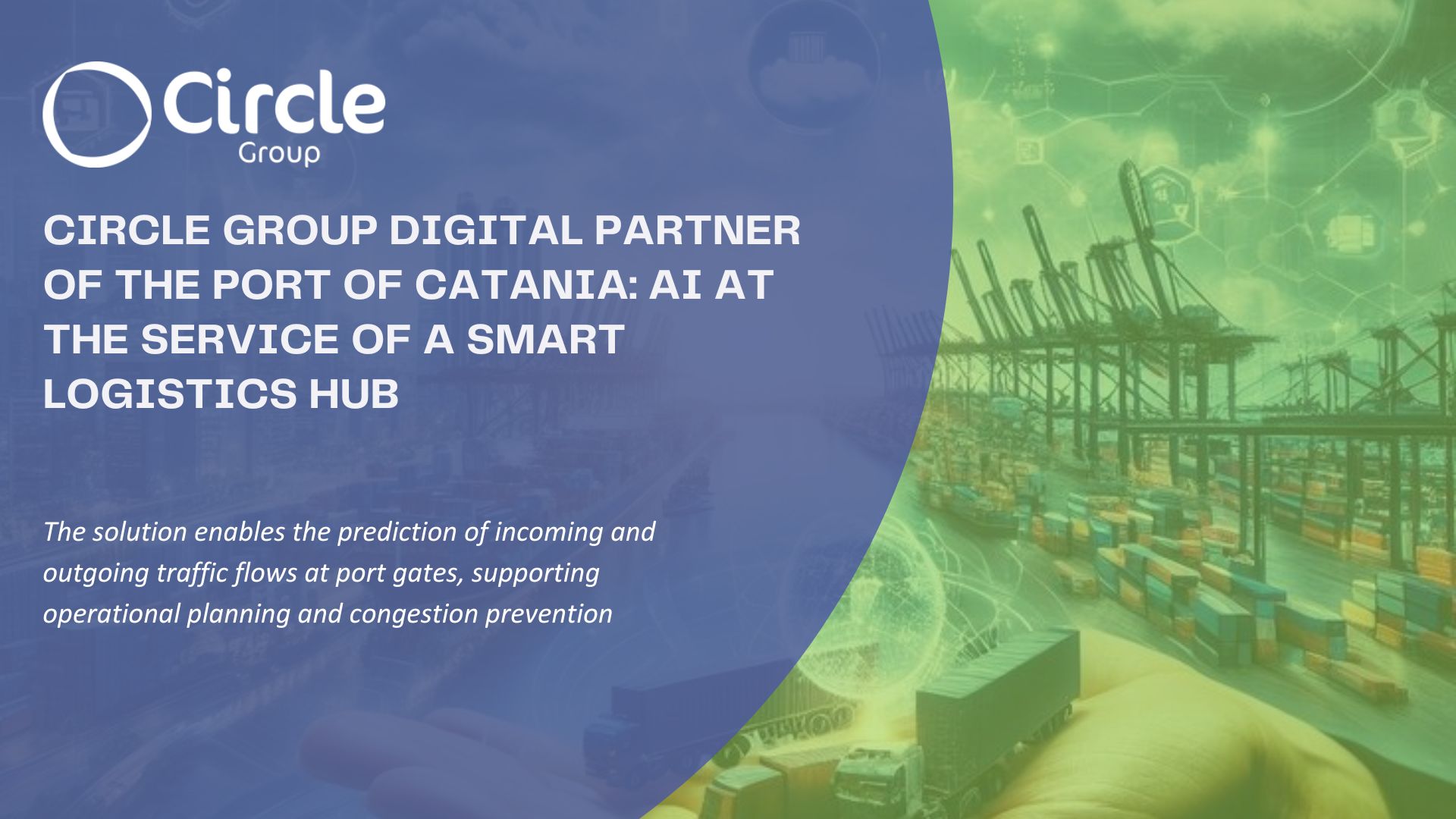 CIRCLE GROUP DIGITAL PARTNER OF THE PORT OF CATANIA: AI AT THE SERVICE OF A SMART LOGISTICS HUB